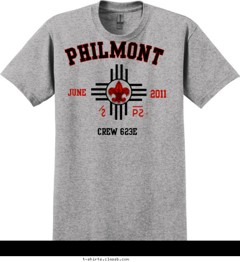 Your text here! PHILMONT 2011 June Crew 623E T-shirt Design 