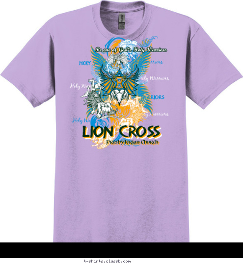 Presbyterian Church Lion Cross Be one of God's Holy Warriors Holy Warriors Holy Warriors Holy Warriors Holy Warriors Holy Warriors Holy Warriors Holy Warriors T-shirt Design SP3174