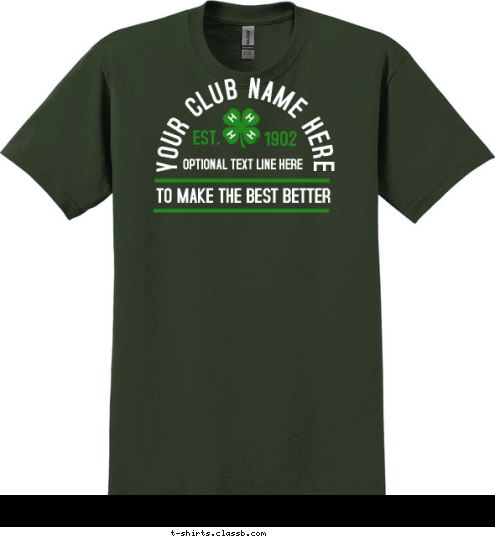 1902 EST. TO MAKE THE BEST BETTER CITY, STATE ORGANIZATION NAME T-shirt Design SP2820