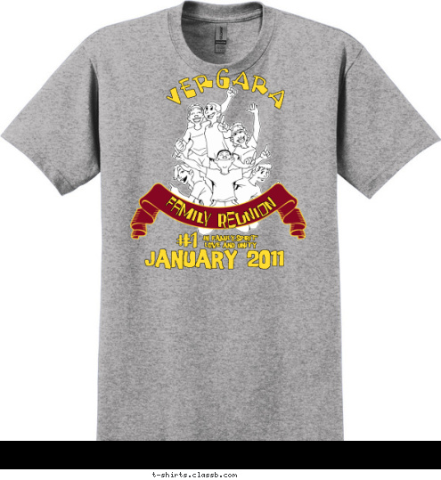 JUNE
10-12 2009 V E R G A R A ANYTOWN, USA VERGARA IN FAMILY,SPIRIT'
LOVE AND UNITY #1 FAMILY REUNION JANUARY 2011 T-shirt Design 