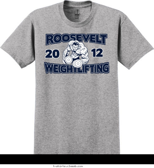 12 20 WEIGHTLIFTING ROOSEVELT  T-shirt Design SP1272