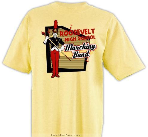 Band Geek You Just Wish
You Were Cool Enough to be a ROOSEVELT
 
HIGH SCHOOL Marching
Band T-shirt Design sp2067