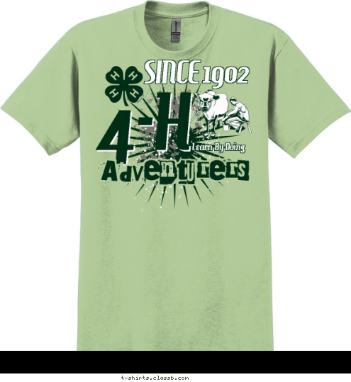 Learn By Doing Adventurers 4-H 1902 SINCE T-shirt Design 