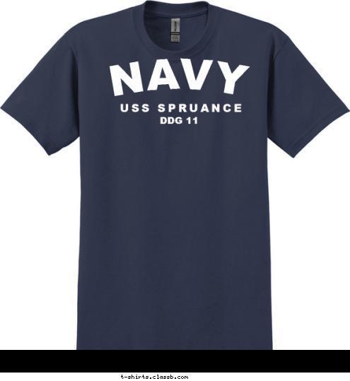 NORTH CHICAGO DDG 11 USS SPRUANCE NAVY T-shirt Design SP2203