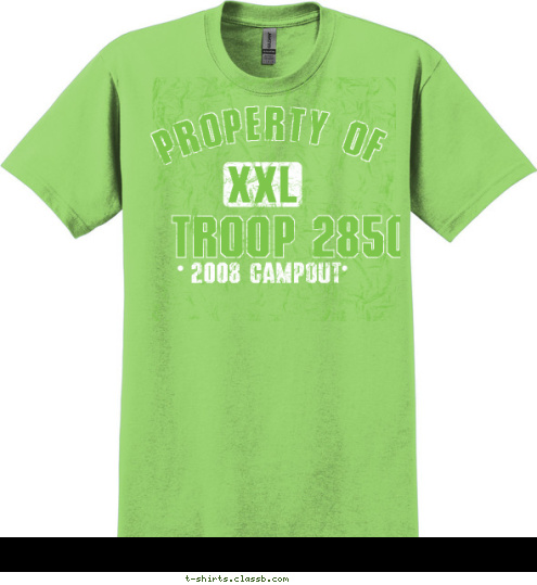 2008 CAMPOUT TROOP 2850 XXL PROPERTY OF T-shirt Design 