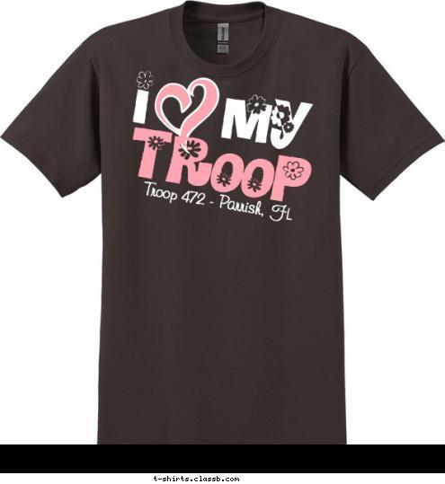 
Troop 472 - Parrish, FL TROOP I    my T-shirt Design 