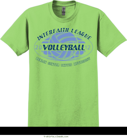 INTERFAITH LEAGUE BERLIN CENTER UNITED METHODIST 12 20 VOLLEYBALL T-shirt Design 