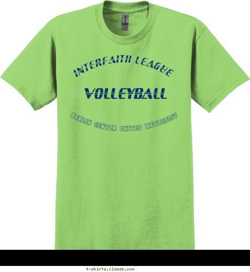 INTERFAITH LEAGUE BERLIN CENTER UNITED METHODIST 12 20 VOLLEYBALL T-shirt Design 