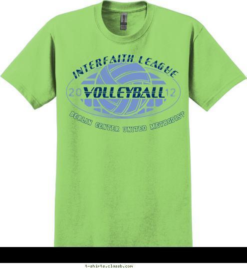 New Text INTERFAITH LEAGUE BERLIN CENTER UNITED METHODIST 12 20 VOLLEYBALL T-shirt Design 