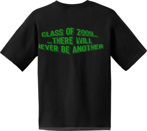 Netra  CLASS OF 2009...
...THERE WILL NEVER BE ANOTHER SENIOR STATUS WILDCATS LIVONIA H.S T-shirt Design 