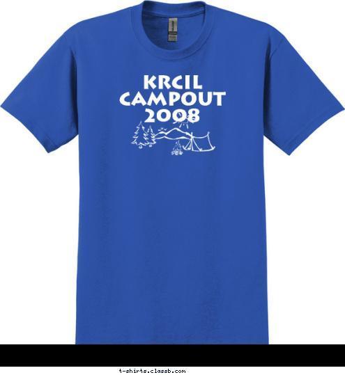 Krcil Campout 2008 T-shirt Design 