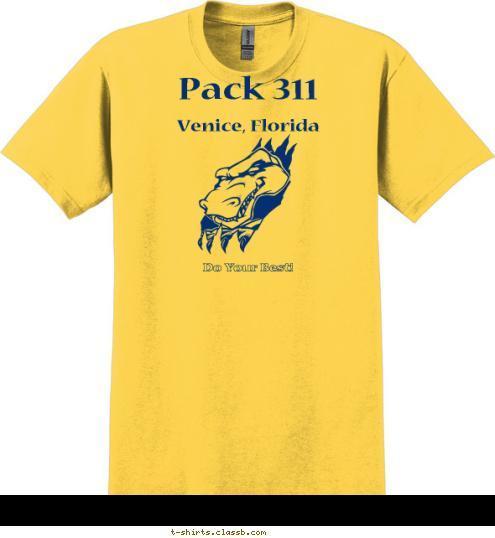 50+ years of Scouting! I promise...  
to do my best, 
to do my duty, 
to God and my country,
to help other people, and to obey the law of the pack. Pack 240 Venice, Florida Pack 311 Do Your Best! T-shirt Design 