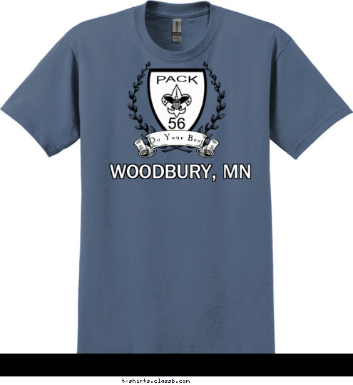 Do Your Best WOODBURY, MN PACK 56 T-shirt Design 