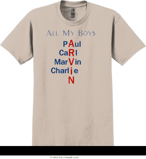 New Text 123 PACK USA ANYTOWN, ThomaS p
E
n
c
e
r Ki an liot Mi  hael Ca   l Charl  e P   ul Mar   in A
R
V
i
N All My Boys T-shirt Design 