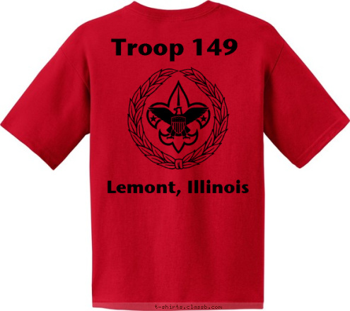 Your text here! New Text Troop 149


Lemont, IL Troop 149 Lemont, Illinois Troop 149 Lemont, IL T-shirt Design Troop 149 2011 Class B