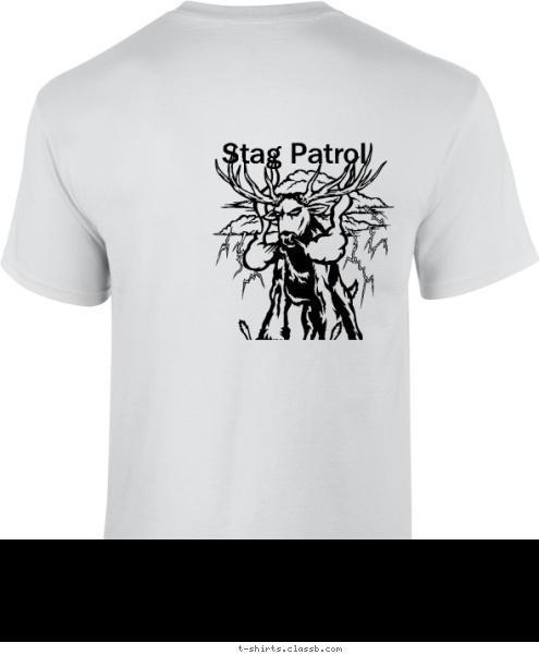 Stag Patrol Your text here! T-shirt Design 