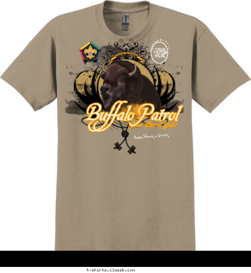 Buffalo Patrol Your Patrol Yell! C1-250-11-1 Your 
Totem 
Here T-shirt Design sp3255