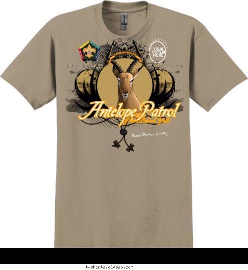 Your Patrol Yell! Antelope Patrol C1-250-11-1 Your 
Totem 
Here T-shirt Design sp3258