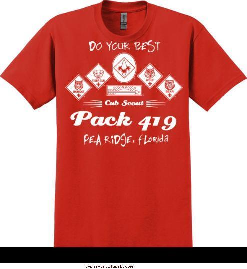 DO YOUR BEST PEA RIDGE, FLorida Pack 419 Cub Scout  T-shirt Design 