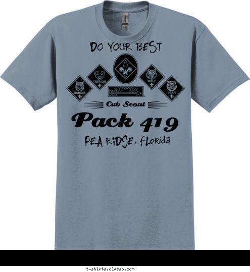 DO YOUR BEST PEA RIDGE, FLorida Pack 419 Cub Scout  T-shirt Design 