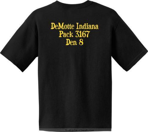    DeMotte Indiana
      Pack 3167
        Den 8     Cub Scouts
  