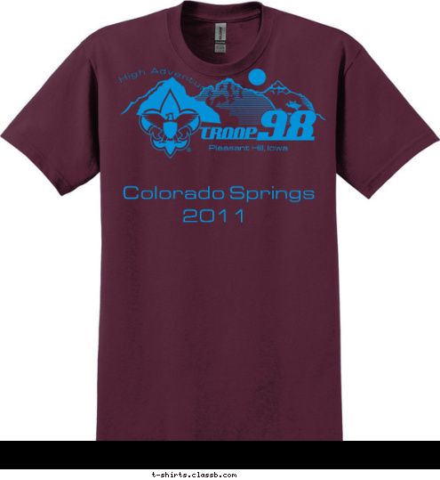 Colorado Springs 2011
 2011 Colorado Springs  High Adventure   TROOP Pleasant Hill, Iowa 98 T-shirt Design 