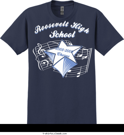 2008-2009
Chorus School School Roosevelt High Roosevelt High T-shirt Design 