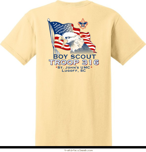 BSA
TROOP
316 Lugoff, SC St. John's UMC  BOY SCOUT TROOP 316 St. John's UMC
Lugoff, SC T-shirt Design 