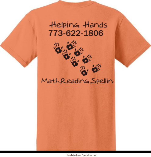 New Text New Text Helping Hands... 
 Day Care Math,Reading,Spelling Helping Hands 773-622-1806 HEAVEN 2011-2012 Safe Learning Kids-R-Kids T-shirt Design 