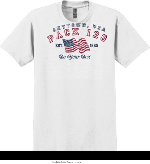 Do Your Best 1998 EST. PACK 123 ANYTOWN, USA T-shirt Design 