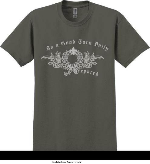 ANYTOWN, USA Troop 123 Be Prepared Do a Good Turn Daily   T-shirt Design 