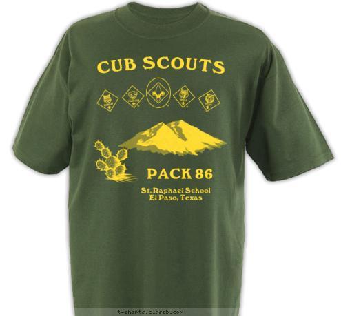 St. Raphael School
El Paso, Texas PACK 86 CUB SCOUTS T-shirt Design 