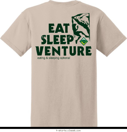 W VENTURING BSA eating & sleeping optional CRE    2360
 VENTURE BOCA RATON FL SLEEP EAT T-shirt Design 