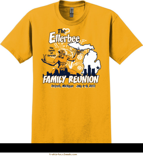 Detroit, Michigan   July 6-8, 2011 FAMILY REUNION The
Spirit
of
Detroit The llerbee E T-shirt Design 