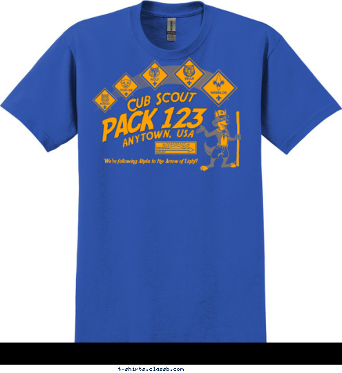 PACK 123 ANYTOWN, USA We're following Akela to the Arrow of Light! Cub Scout T-shirt Design 