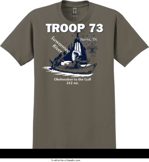 Okefenokee to the Gulf
242 mi. Suwannee
River Norris, TN TROOP 73 T-shirt Design 