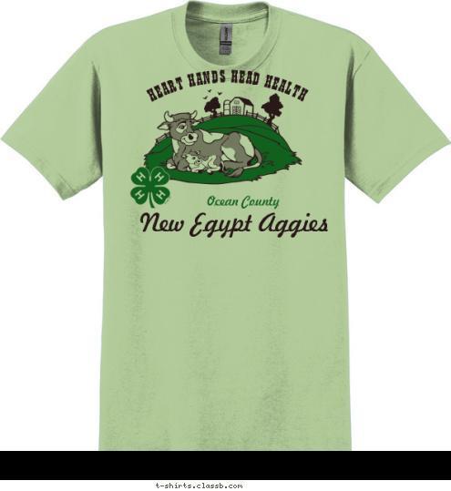 Club Name New Egypt Aggies Ocean County HEART HANDS HEAD HEALTH T-shirt Design 