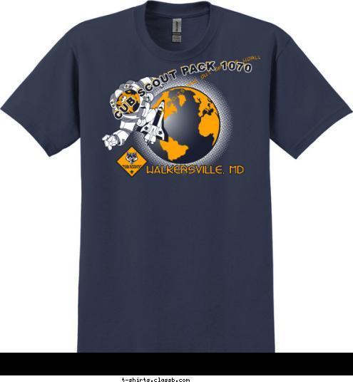 CUB SCOUT PACK 1070 CUB SCOUTS ARE OUT OF THIS WORLD Walkersville, MD T-shirt Design 