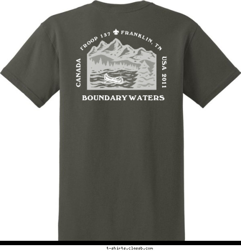 TENNESSEE FRANKLIN, TN 2011  TROOP 137     FRANKLIN, TN USA   2011   CANADA BOUNDARY WATERS T-shirt Design 