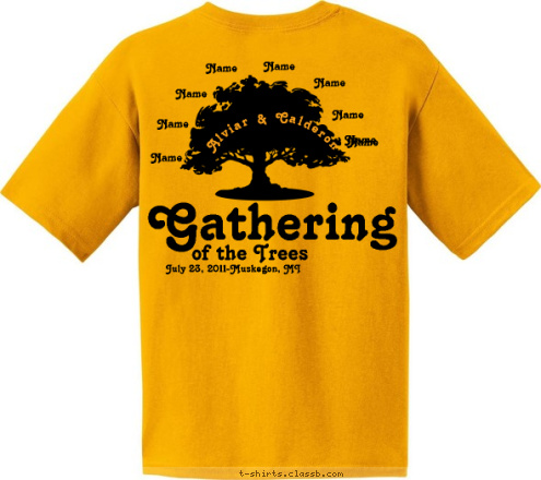 Your text here! August 26-28-2011 Gathering Token Creek, WI of the Trees Camping With The   July 23, 2011-Muskegon, MI   Zirngible's Alviar & Calderon Name Name Name Name Name Name Name Name Name T-shirt Design 