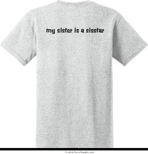 my sister is a sisstar T-shirt Design 