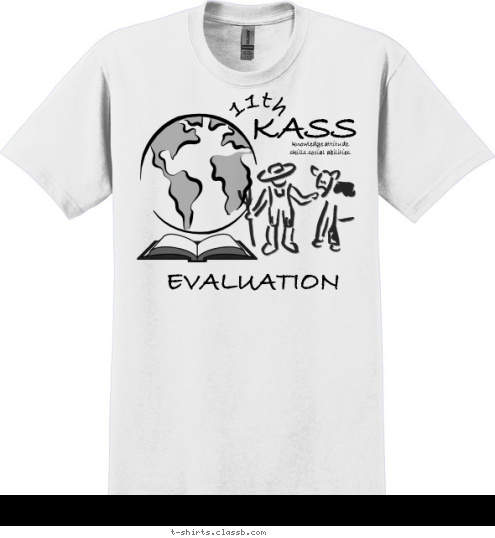 knowledge.attitude.
skills.social abilities. 11th EVALUATION KASS
 T-shirt Design 