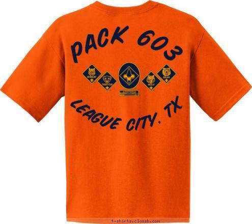 New Text PACK 603 LEAGUE CITY, TX PACK 603 LEAGUE CITY, TEXAS PACK 603 1997 EST. T-shirt Design 