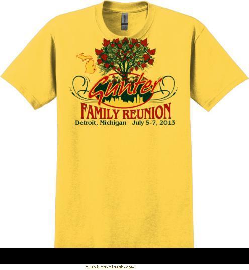 Detroit, Michigan   July 5-7, 2013 FAMILY REUNION Gunter T-shirt Design 