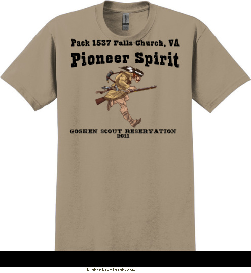 Pack 1537 Falls Church, VA Pioneer Spirit Goshen Scout Reservation
2011 T-shirt Design 