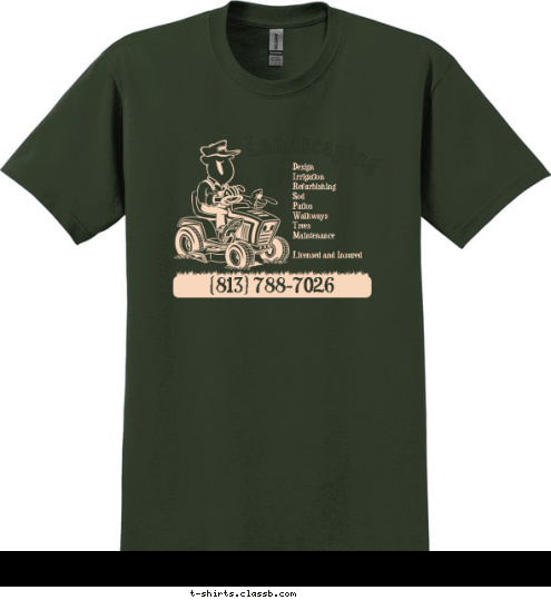 New Text (813) 788-7026 New Text STOCKTON Design 
Irrigation 
Refurbishing 
Sod 
Patios 
Walkways 
Trees 
Maintenance

Licensed and Insured Landscaping T-shirt Design 