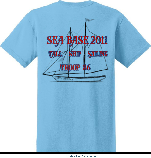 2011 86 BASE Tall Ship Sailing Stroudsburg, PA SEA TROOP PA BASE SEA 2011 Stroudsburg 86 TROOP T-shirt Design 