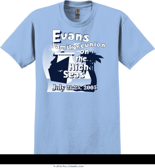 Seas High the E Family vans July 21-25, 2005 Reunion on T-shirt Design 