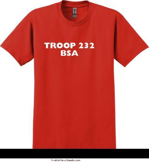 TROOP 232 BSA
 T-shirt Design 