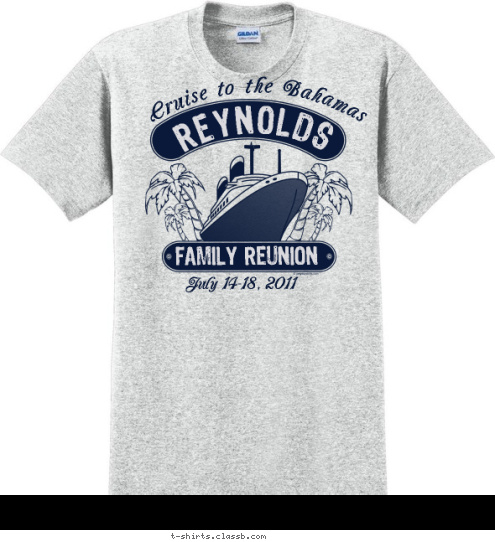 July 14-18, 2011 FAMILY REUNION REYNOLDS Cruise to the Bahamas T-shirt Design 